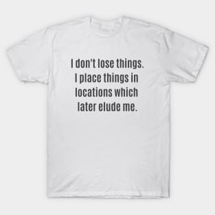 Lose Things T-Shirt